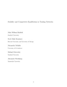 Stability and Competitive Equilibrium in Trading Networks  John William Hatfield Stanford University  Scott Duke Kominers