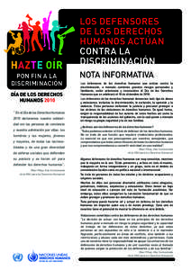 HAZTE OÍR PON FIN A LA DISCRIMINACIÓN DÍA DE LOS DERECHOS HUMANOS 2010 “ En el Día de los Derechos Humanos