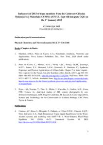 Indicators of 2013 of team members from the Centro de Ciências Moleculares e Materiais (CCMM) of FCUL that will integrate CQE on the 1st January 2015 CCMM/CQE 2013 PEst-OE/QUI/UI0536/2011