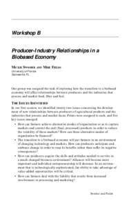 Workshop B Producer-Industry Relationships in a Biobased Economy MICKIE SWISHER AND MIKE FIELDS University of Florida Gainesville, FL