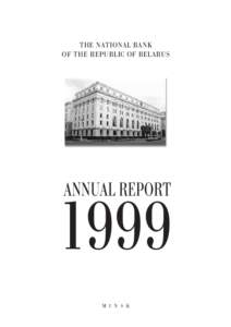 THE NATIONAL BANK OF THE REPUBLIC OF BELARUS ANNUAL REPORT  1999
