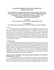 Long-Period Oscillation Activity in the Morning Sector during Northward IMF Chao-Song Huang, George Sofko, Sasha Koustov, John MacDougall*, Dieter Andre Institute of Space and Atmospheric Studies, Dept. of Physics and En