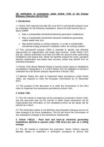 UK notification of exemptions under Article[removed]of the Energy Efficiency Directive[removed]EU) 1. Introduction 1.1 Article[removed]requires that after 5th June 2014 a cost-benefit analysis must be undertaken for the fol