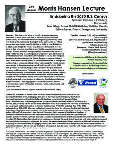 23rd Annual Morris Hansen Lecture Envisioning the 2030 U.S. Census Speaker: Stephen E. Fienberg