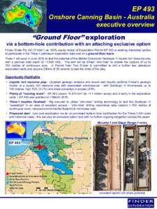 EP 493  Onshore Canning Basin - Australia executive overview  “Ground Floor” exploration