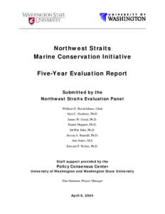 Northwest Straits Marine Conservation Initiative Five-Year Evaluation Report Submitted by the Northwest Straits Evaluation Panel William D. Ruckelshaus, Chair