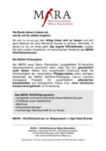 Die Basis deines Lebens ist, wie du mit dir selbst umgehst. Ab und zu tut es gut, den Alltag hinter sich zu lassen und sich ganz bewusst ein paar Momente Auszeit zu gönnen. Momente, in denen es nur um eines geht: das ei