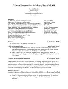 Galena Restoration Advisory Board (RAB) Meeting Minutes April 17, 2013 6:00 p.m. — 8:00 p.m. Larsen Charlie Community Hall Galena, Alaska