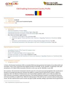 CSO Enabling Environment Country Profile ROMANIA General Information  Population: 21,848,504  Political system: Unitary semi-Presidential Republic For more information: n/a