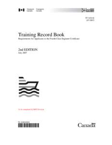 TP 13721E[removed]Training Record Book Requirements for Applicants to the Fourth-Class Engineer Certificate