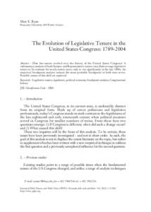 Matt e. ryan duquesne university, 600 Forbes avenue the evolution of legislative tenure in the united states Congress: Abstract – How has tenure evolved over the history of the united states Congress? a