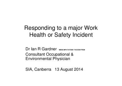 Managing a major Work Health Incident