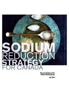 Diets / Health Canada Sodium Working Group / Dietary minerals / Self-care / DASH diet / Sodium / Dietary Reference Intake / Sodium controversy / Health / Nutrition / Medicine