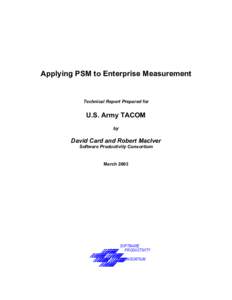 Applying PSM to Enterprise Measurement  Technical Report Prepared for U.S. Army TACOM by