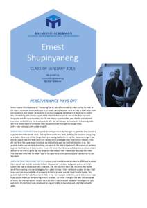 Ernest Shupinyaneng CLASS OF JANUARY 2013 Story told by Ernest Shupinyaneng & Carol Williams