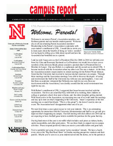 A NEWSLETTER FOR PARENTS OF UNIVERSITY OF NEBRASKA–LINCOLN STUDENTS A NEWSLETTER FOR PARENTS OF UNIVERSITY OF NEBRASKA–LINCOLN STUDENTS Fall[removed]VOL. 26