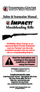 Safety & Instruction Manual  Muzzleloading Rifle WARNING: Black Powder or an approved Black Powder Substitute