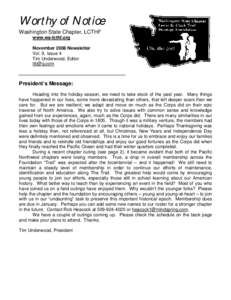 Worthy of Notice Washington State Chapter, LCTHF www.wa-lcthf.org November 2008 Newsletter Vol. 9, Issue 4 Tim Underwood, Editor