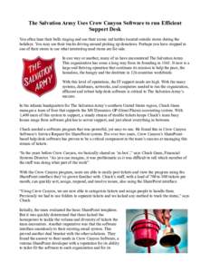 The Salvation Army Uses Crow Canyon Software to run Efficient Support Desk You often hear their bells ringing and see their iconic red kettles located outside stores during the holidays. You may see their trucks driving 