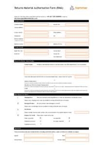 Returns Material Authorisation Form (RMA)  Please fill in the boxes below using BLOCK CAPITALS and fax to +or email to