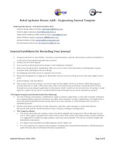   	
   	
   RoboCupJunior Rescue A&B – Engineering Journal Template RoboCupJunior	
  Rescue	
  -­‐	
  Technical	
  Committee	
  2014	
  