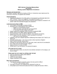 SEPA Advisory Committee Meeting Notes July[removed]Meeting Location: Department of Commerce Welcome and Introductions Neil Aaland, Facilitator, opened the meeting at 9:00 a.m. Introductions were made around the room and 