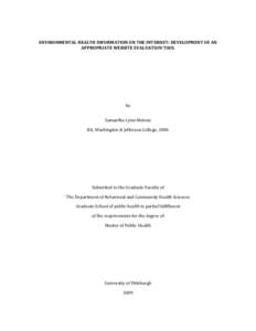 ENVIRONMENTAL HEALTH INFORMATION ON THE INTERNET: DEVELOPMENT OF AN APPROPRIATE WEBSITE EVALUATION TOOL by  Samantha Lynn Malone