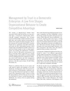 Management by Trust in a Democratic Enterprise: A Law Firm Shapes Organizational Behavior to Create Competitive Advantage  NISHITH DESAI