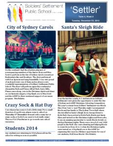 ‘Settler’ Term 4, Week 9 Achieving responsibility, respect and learning City of Sydney Carols