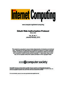 www.computer.org/internet computing  OAuth Web Authorization Protocol Barry Leiba  Vol. 16, No. 1