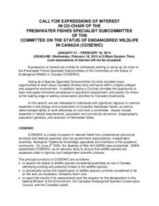 CALL FOR EXPRESSIONS OF INTEREST IN CO-CHAIR OF THE FRESHWATER FISHES SPECIALIST SUBCOMMITTEE OF THE COMMITTEE ON THE STATUS OF ENDANGERED WILDLIFE IN CANADA (COSEWIC)