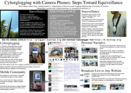 Cyborglogging with Camera Phones: Steps Toward Equiveillance Steve Mann, James Fung, and Raymond Lo. Department of Electrical and Computer Engineering, University of Toronto , , ray