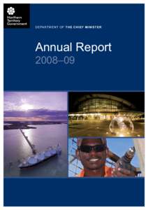 DEPARTMENT OF THE CHIEF MINISTER  Annual Report 2008–09  Published by the Department of the Chief Minister.