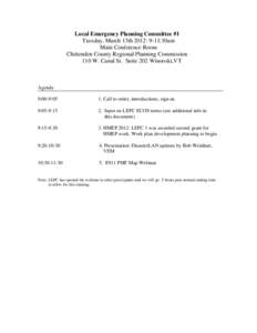 Local Emergency Planning Committee #1 Tuesday, March 13th 2012: 9-11:30am Main Conference Room Chittenden County Regional Planning Commission 110 W. Canal St. Suite 202 Winooski,VT