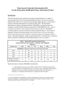 Final General Conformity Determination 2014 For the Folsom Dam Modification Project, Joint Federal Project Introduction The following final general conformity assessment and determination is an update of emission project