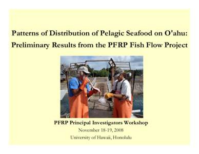 Human Dimensions Analysis of Hawaii’s Ika-Shibi Fishery