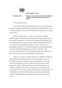 Right to health / Special Rapporteur / International Covenant on Economic /  Social and Cultural Rights / Economic /  social and cultural rights / Universal Declaration of Human Rights / Convention on the Elimination of All Forms of Discrimination Against Women / United Nations Human Rights Council / Convention on the Rights of Persons with Disabilities / Right to an adequate standard of living / Human rights / International relations / Ethics