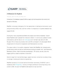 A Milestone for RepRisk Thursday, April 16, 2015, By Dawn Kissi Companies in the database surpass 50,000 as supply-chain and reputational risk concerns fuel demand for ESG data.  RepRisk, a business intelligence firm tha