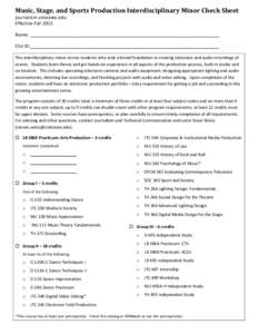 Music, Stage, and Sports Production Interdisciplinary Minor Check Sheet journalism.colostate.edu Effective Fall 2013 Name: ___________________________________________________________________________ CSU ID:______________