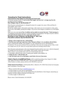 Scouting for Food Instructions Instructions for Den leaders for Scouting for Food event: At the pack meeting October 29, pick up your door hangers and your den’s coverage map from the