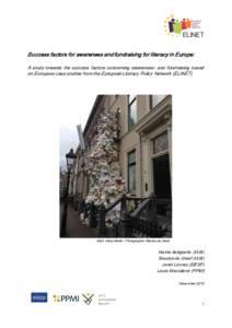 Success factors for awareness and fundraising for literacy in Europe: A study towards the success factors concerning awareness- and fundraising based on European case studies from the European Literacy Policy Network (EL