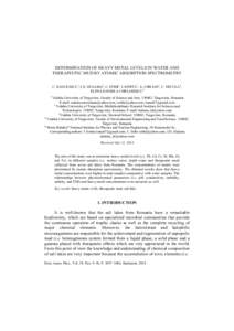 DETERMINATION OF HEAVY METAL LEVELS IN WATER AND THERAPEUTIC MUD BY ATOMIC ABSORPTION SPECTROMETRY C. RADULESCU1, I.D. DULAMA2, C. STIHI1, I. IONITA1, A. CHILIAN3, C. NECULA4, ELENA DANIELA CHELARESCU5 1