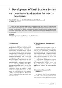 4 Development of Earth Stations System 4-1 Overview of Earth Stations for WINDS Experiments TAKAHASHI Takashi, HASHIMOTO Yukio, OGAWA Yasuo, and KURODA Tomonori WINDS has been developed assuming the four types of user ea