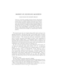 RIGIDITY OF CONTINUOUS QUOTIENTS ILIJAS FARAH AND SAHARON SHELAH Abstract. We study countable saturation of metric reduced products and introduce continuous fields of metric structures indexed by locally compact, separab