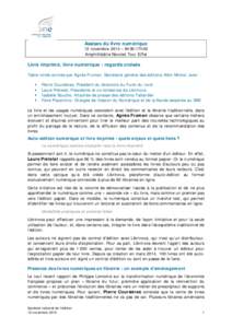 Assises du livre numérique  12 novembre 2014 – 9h30-17h00 Amphithéâtre Novotel Tour Eiffel  Livre imprimé, livre numérique : regards croisés