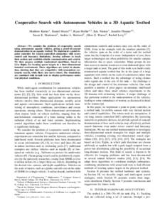 Cooperative Search with Autonomous Vehicles in a 3D Aquatic Testbed Matthew Keeter1 , Daniel Moore2,3 , Ryan Muller2,3 , Eric Nieters1 , Jennifer Flenner4,5 , Susan E. Martonosi2 , Andrea L. Bertozzi6 , Allon G. Percus4 