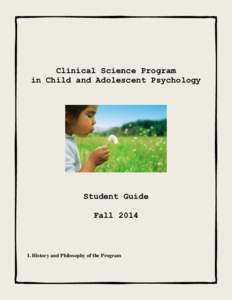 Clinical Science Program in Child and Adolescent Psychology Student Guide Fall 2014