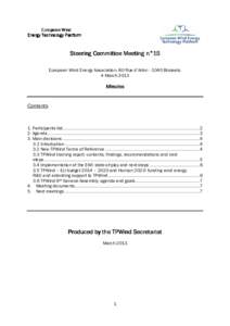European Wind Energy Technology Platform Steering Committee Meeting n°15 European Wind Energy Association, 80 Rue d’Arlon[removed]Brussels. 4 March 2013