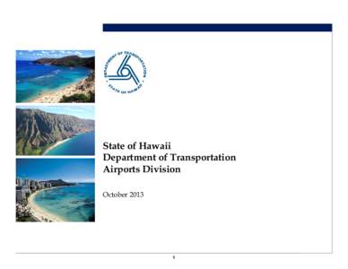Hawaii Department of Transportation / Transportation in Hawaii / Honolulu International Airport / Maui / Honolulu / Department of Transportation / Kauai / Hawaii / State governments of the United States / United States