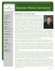 Connecting San Diego businesses to help our communities prepare for, respond to and recover from emergencies.  Business Alliance Connection Spring 2011   Message from Ron Lane